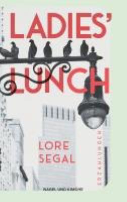 Buchcover von Ladies' Lunch : Erzählungen von Lore Segal
