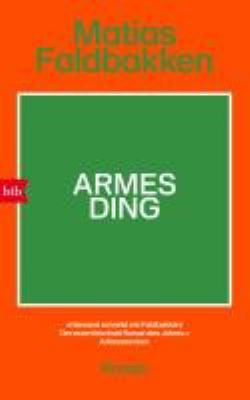 Buchcover von Armes Ding : Roman von Matias Faldbakken