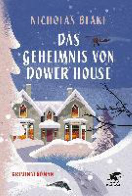 Buchcover von Das Geheimnis von Dower House : eine weihnachtliche Kriminalgeschichte von Nicholas Blake