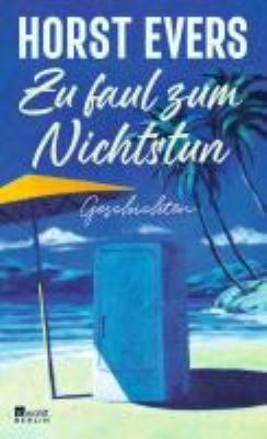Buchcover von Zu faul zum Nichtstun (Auszug) : Geschichten. - (Kurz und gut – Literatur für den Brailleeinstieg) von Horst Evers
