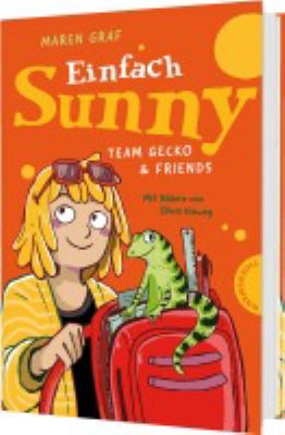Buchcover von Einfach Sunny – Team Gecko & Friends. Teil 2 von Maren Graf
